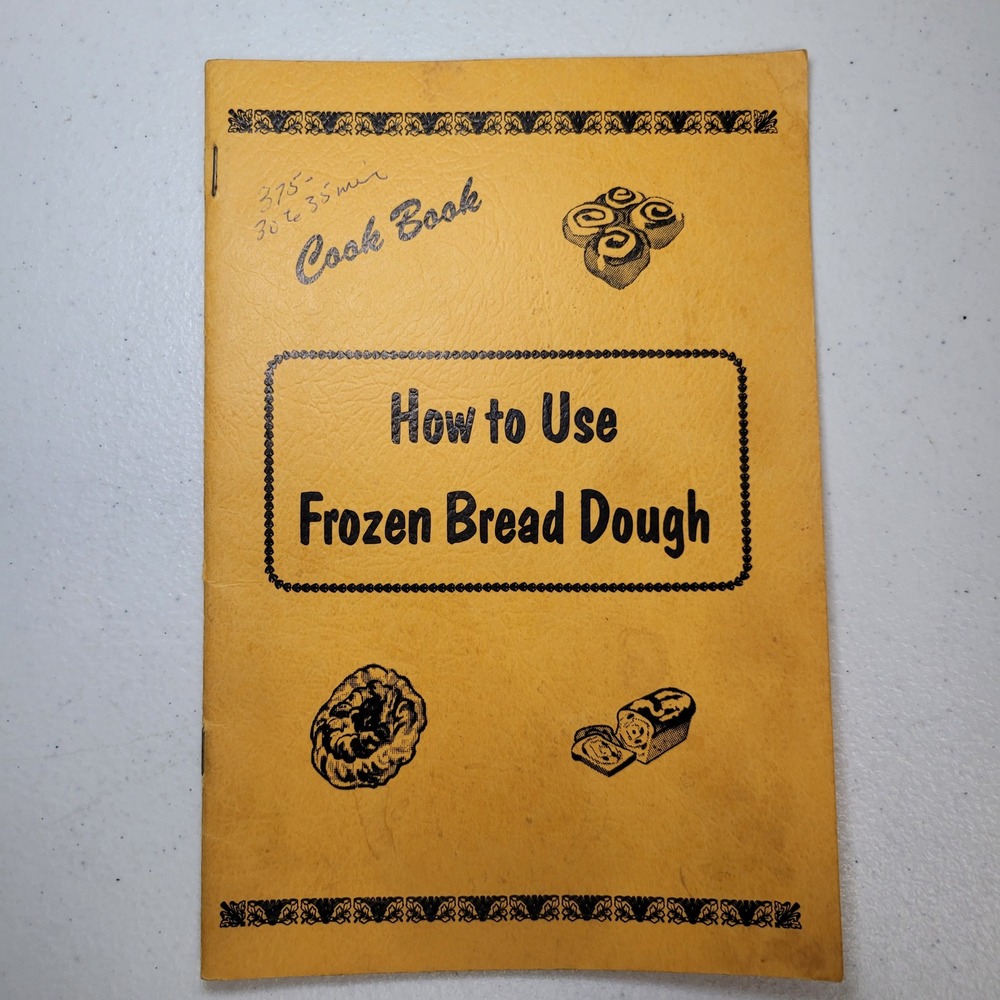 How to Use Frozen Bread Dough Vintage 1977 Cookbook Kit-an-Kaboodle Budget